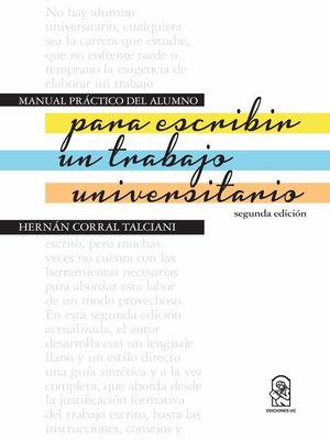 cover image of Manual práctico del alumno para escribir un trabajo Universitario